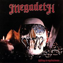 MEGADETH KILLING IS MY BUSINESS
